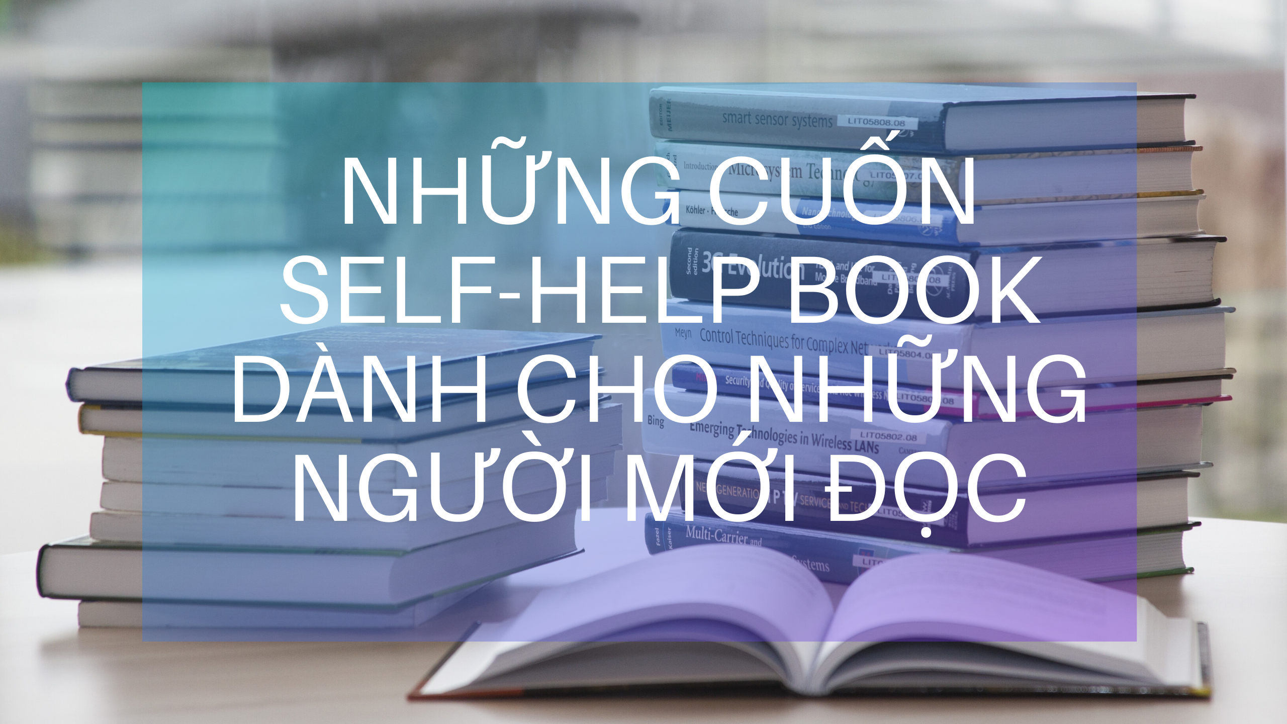 Những cuốn self-help book dành cho những người mới đọc